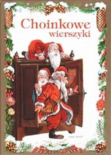 Okładka książki Choinkowe wierszyki / il. Paweł Głodek ; współaut. Helena Bechlerowa.