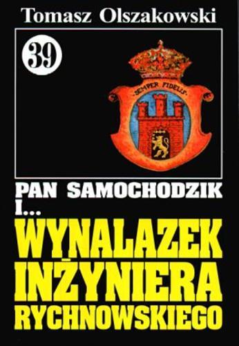 Okładka książki Wynalazek inżyniera Rychnowskiego / Andrzej Pilipiuk.