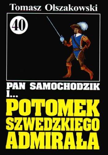 Okładka książki Potomek szwedzkiego admirała / Andrzej Pilipiuk.
