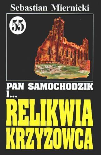 Okładka książki Relikwia krzyżowca / Sebastian Miernicki ; il. Mieczysław Sarna.