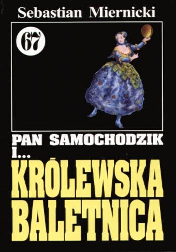 Okładka książki Królewska baletnica / Sebastian Miernicki ; ilustracje Mieczysław Sarna.