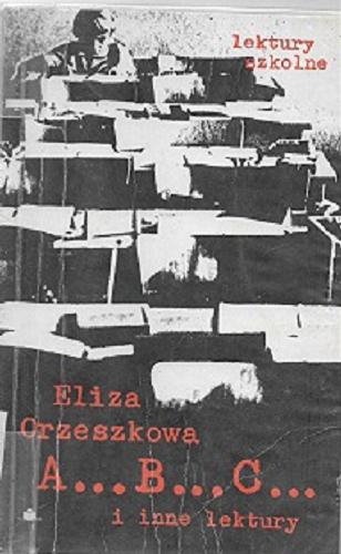 Okładka książki A...B...C... i inne lektury / Eliza Orzeszkowa.