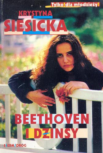 Okładka książki Beethoven i dżinsy / Krystyna Siesicka.