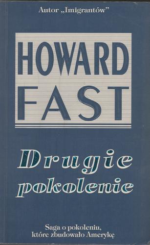 Okładka książki Drugie pokolenie / Fast Howard ; przekład Katarzyna Karłowska, Daniela Zacharzewska.