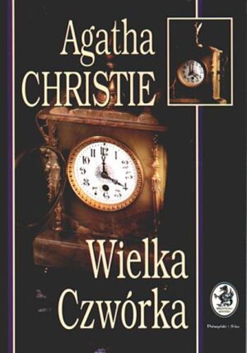 Okładka książki Wielka Czwórka / Agatha Christie ; tł. Jolanta Bartosik.
