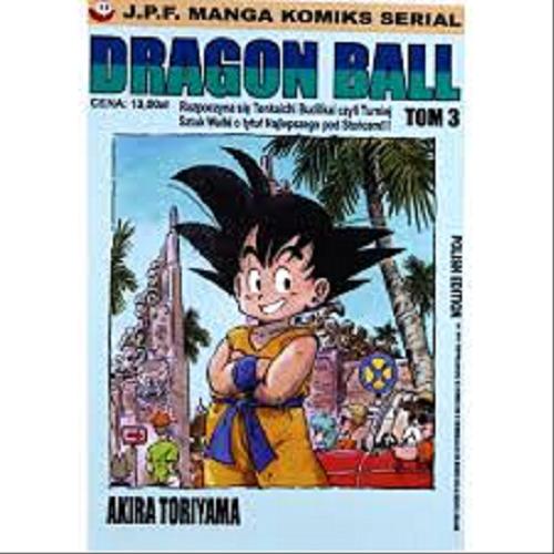 Okładka książki  Dragon Ball Rozpoczyna się Tenkaichi Bud?kai czyli Turniej Sztuk Walki o tytuł Najlepszego pod Słońcem!!!  11