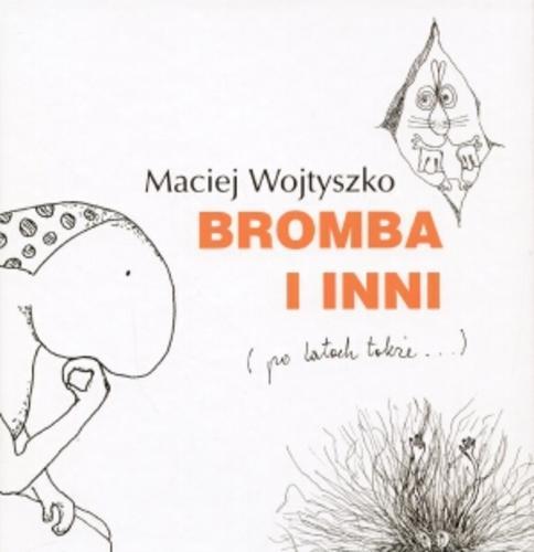 Okładka książki  Bromba i inni :(po latach także...)  13