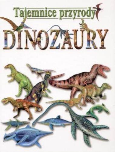 Okładka książki  Dinozaury : tajemnice przyrody  11