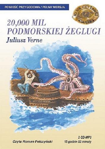 Okładka książki 20 000 mil podmorskiej żeglugi. [Dokument dźwiękowy] CD 1 / Jules Verne ; [tłumaczenie z francuskiego].