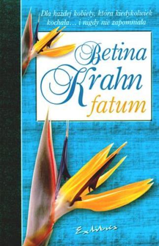 Okładka książki Fatum / Betina Krahn ; tł. Zuzanna Maj.