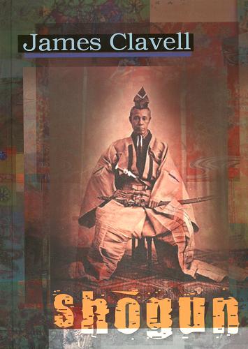 Okładka książki Shogun / James Clavell ; tłumaczenie Andrzej i Małgorzata Grabowscy.