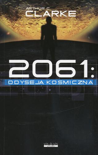 Okładka książki 2061: odyseja kosmiczna /  Arthur C. Clarke ; tł. Jędrzej Polak.