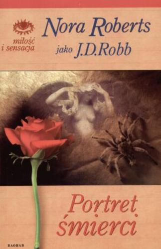 Okładka książki Portret śmierci / Nora Roberts jako J.D. Robb ; przełożyła Bożena Kucharuk.