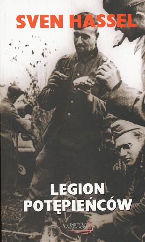Okładka książki Legion potępieńców /  Sven Hassel ; z ang. przeł. Juliusz Wilczur-Garztecki.