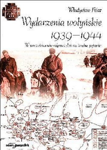 Okładka książki  Wydarzenia wołyńskie 1939-1944 : w poszukiwaniu odpowiedzi na trudne pytania  8