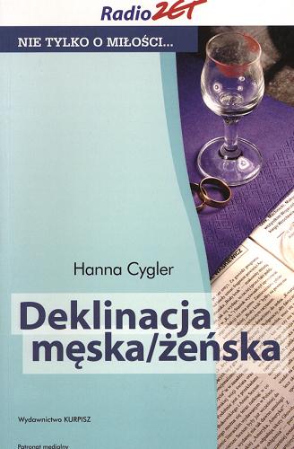 Okładka książki Deklinacja męska/żeńska / Hanna Cygler.