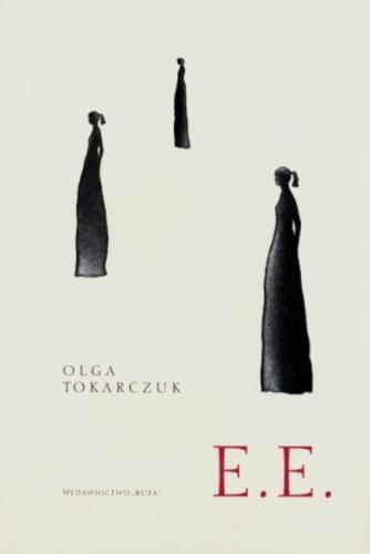 Okładka książki E.E. /  Olga Tokarczuk.