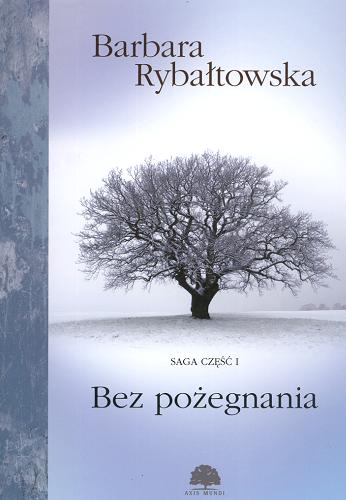 Okładka książki Bez pożegnania / Barbara Rybałtowska.