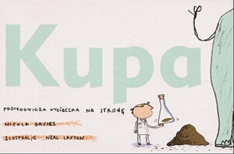 Okładka książki  Kupa : przyrodnicza wycieczka na stronę  3