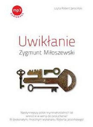 Okładka książki Uwikłanie  Zygmunt Miłoszewski.