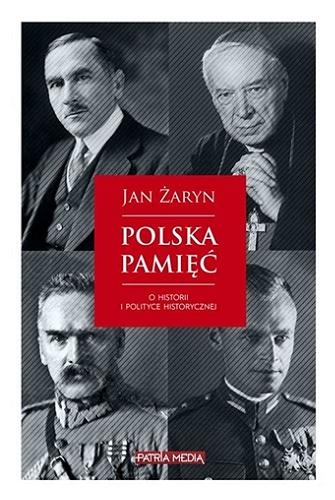 Okładka książki  Polska pamięć : o historii i polityce historycznej  3