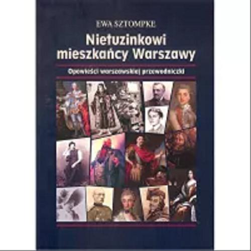 Okładka książki  Nietuzinkowi mieszkańcy Warszawy : opowieści warszawskiej przewodniczki  4