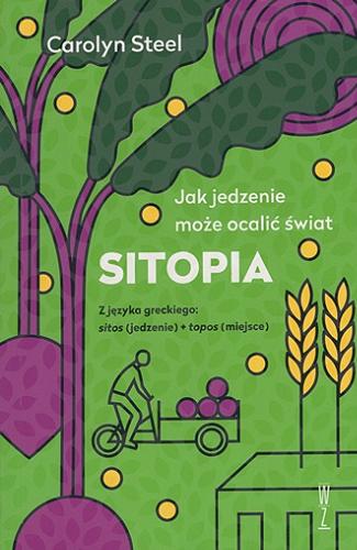 Sitopia : jak jedzenie może ocalić świat Tom 10.9