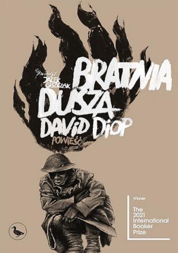 Okładka książki Bratnia dusza / David Diop ; przełożył Jacek Giszczak.