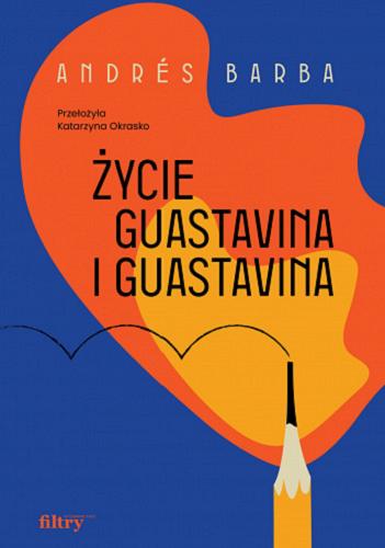 Okładka książki  Życie Guastavina i Guastavina  2