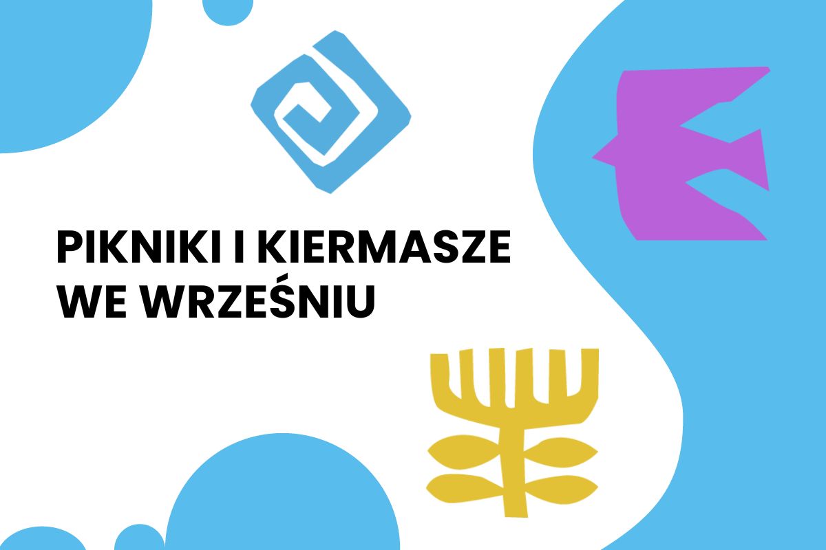 Na białym tle niebieskie, żółte i różowe elementy ozdobne oraz napis: Pikniki i kiermasze we wrześniu