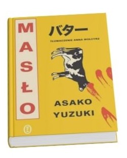 Okłądka książki Asako Yuzuki pt. "Masło"