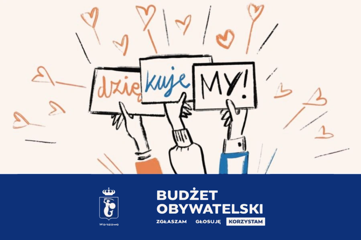 Wesoła ilustracja przedstawiająca dłonie trzymające tabliczki z napisami „dziękuję” i „MY!” otoczone sercami, z niebieskim banerem u dołu z napisem „BUDŻET OBYWATELSKI Warszawa”.