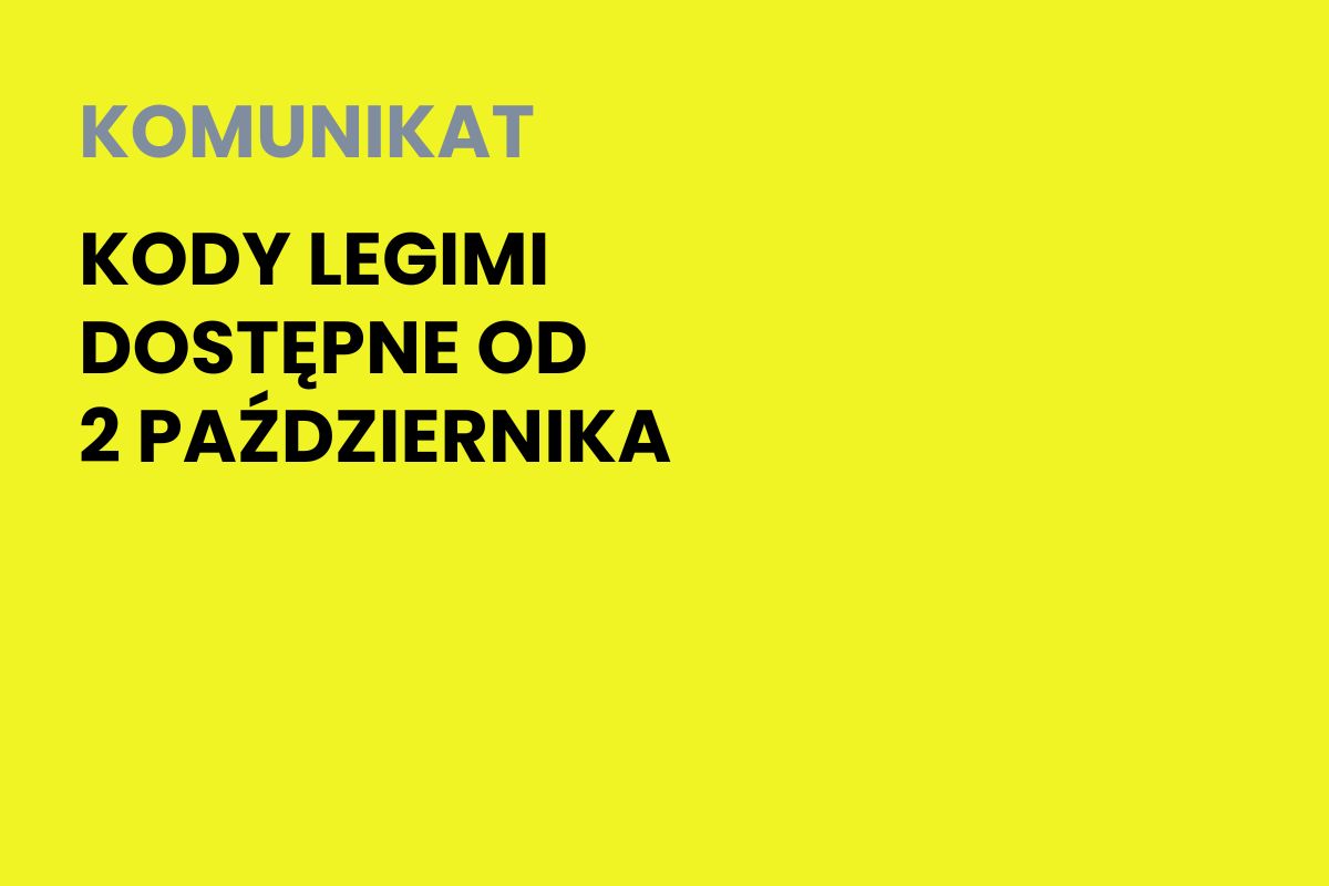 Na żółtym tle napis: Komunikat. Kody Legimi dostępne od 2 października