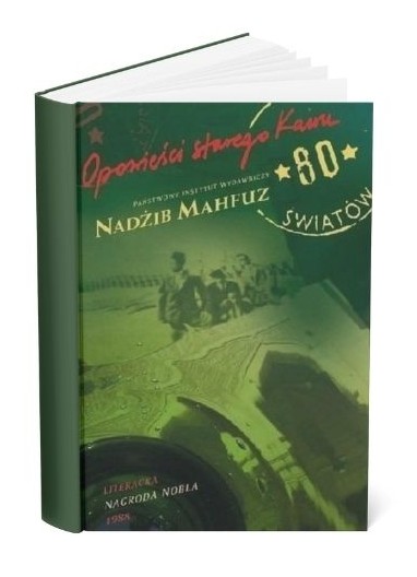 Nadżiba Mahfuza „Opowieści starego Kairu”