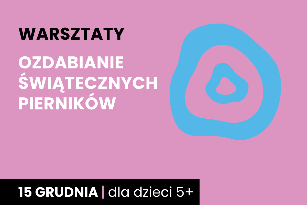 Rysunek symboliczny zielonego drzewa; Do tego tekst: warsztaty; ozdabianie świątecznych pierników; 15 grudnia; dla dzieci 5 plus.