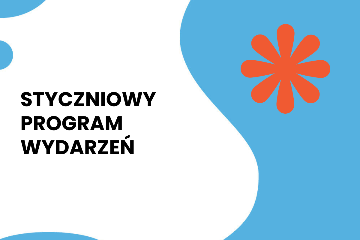 Na białym tle napis: styczniowy program wydarzeń. Do tego elementy dekoracyjne.