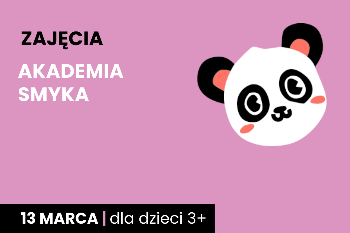 Rysunek twarzy koali. Do tego tekst; zajęcia; akademia smyka; 13 marca; dla dzieci 3 plus.