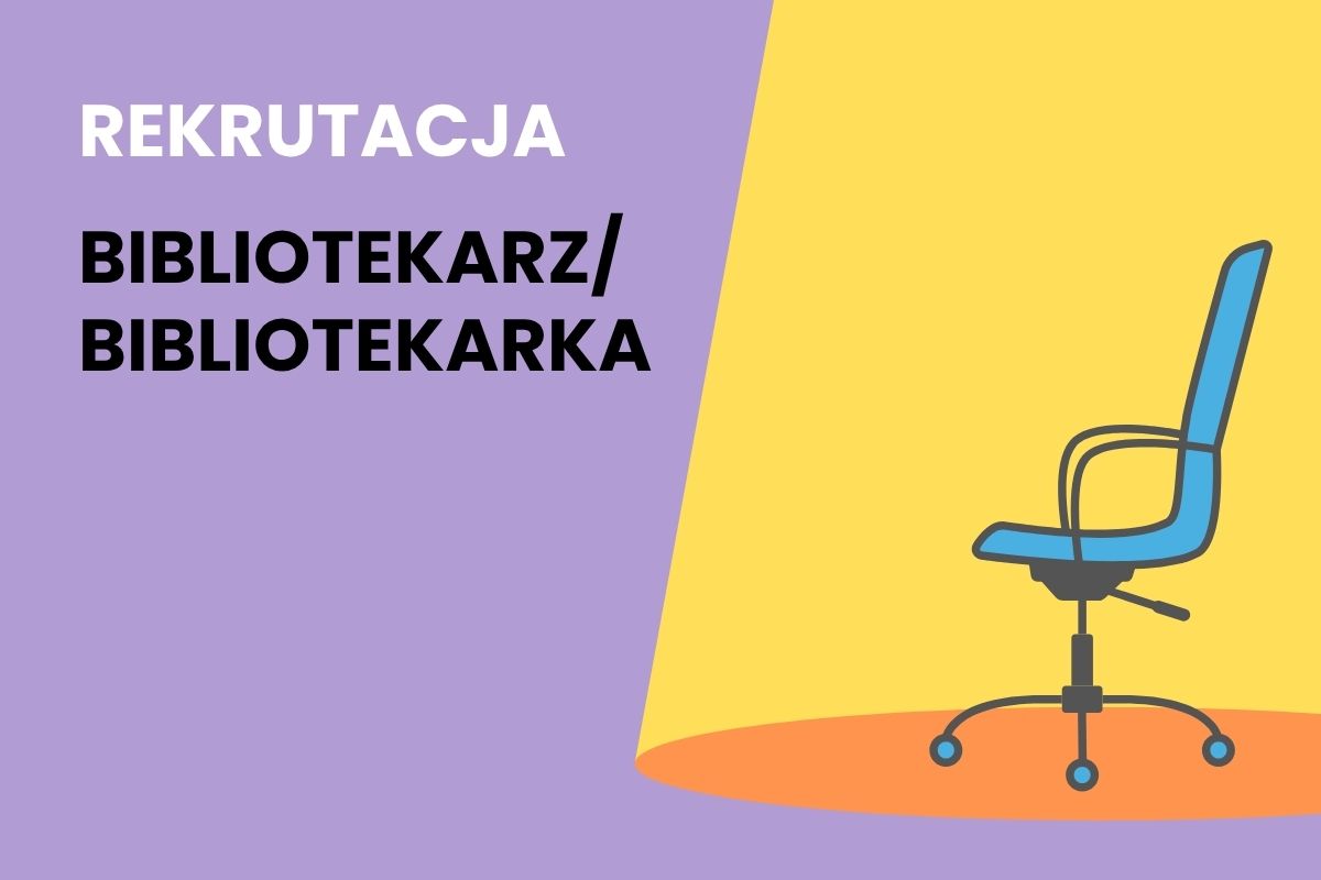 Na fioletowym tle napis: Rekrutacja. Bibliotekarz/bibliotekarka, ozdobny motyw kolorowego fotela biurowego w świetle reflektora
