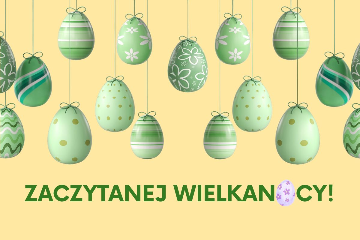 Na żółtym tle wiszące na nitkach pisanki w zielonych kolorach, napis: zaczytanej Wielkanocy!