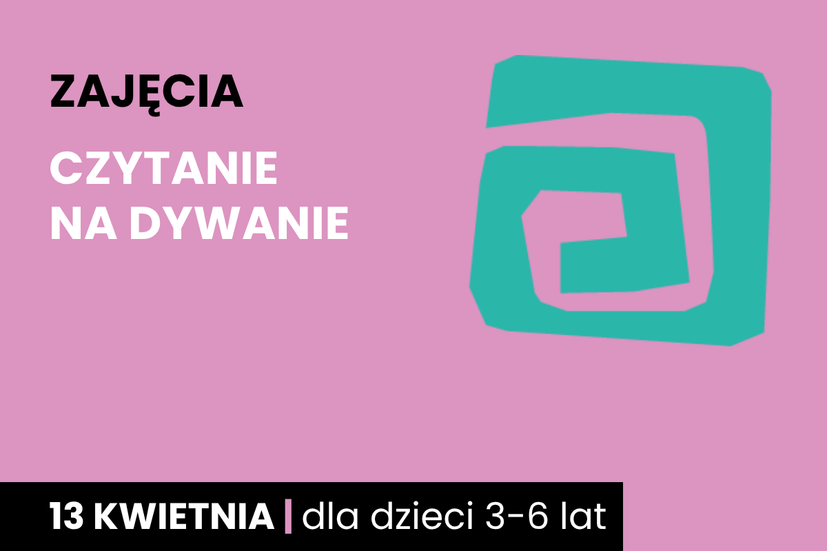 Rysunek zielonej spirali. Do tego tekst: zajęcia; czytanie na dywanie; 13 kwietnia; dla dzieci 3-6 lat.