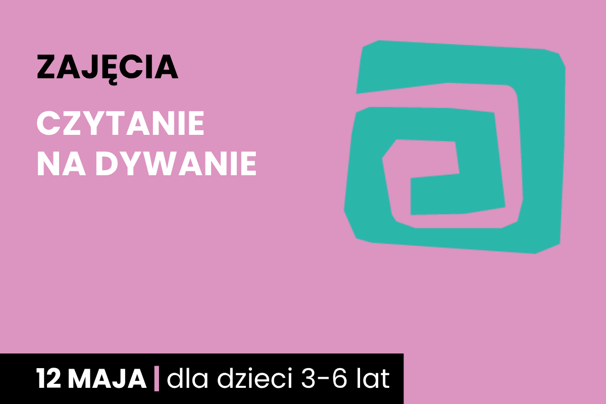 Rysunek zielonej spirali. Do tego tekst: zajęcia; czytanie na dywanie; 12 maja; dla dzieci 3-6 lat.