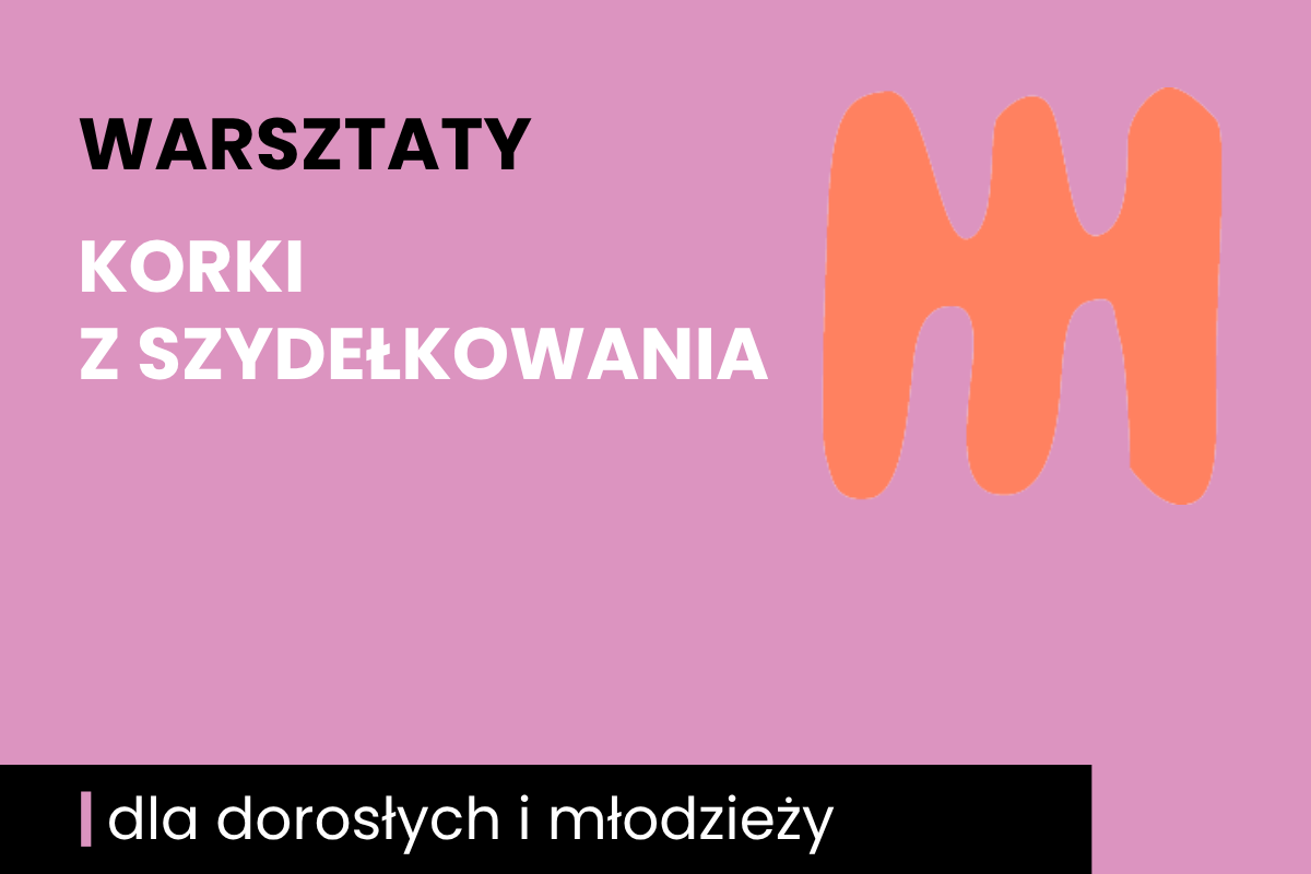 Rysunek jakby trójzębnego, dwustronnego grzebienia. Do tego tekst: warsztaty; korki z szydełkowania; dla dorosłych i młodzieży.