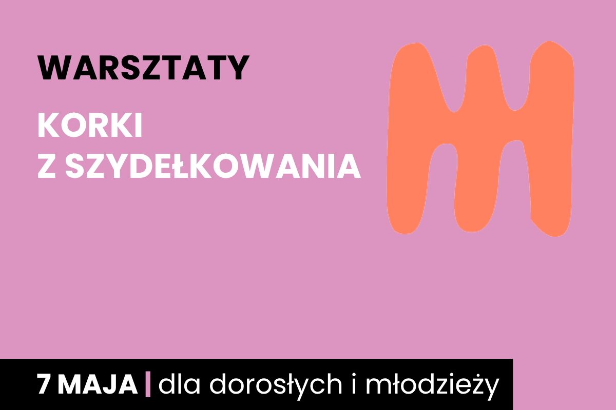 Rysunek jakby trójzębnego, dwustronnego grzebienia. Do tego tekst: warsztaty; korki z szydełkowania; 7 maja; dla dorosłych i młodzieży.