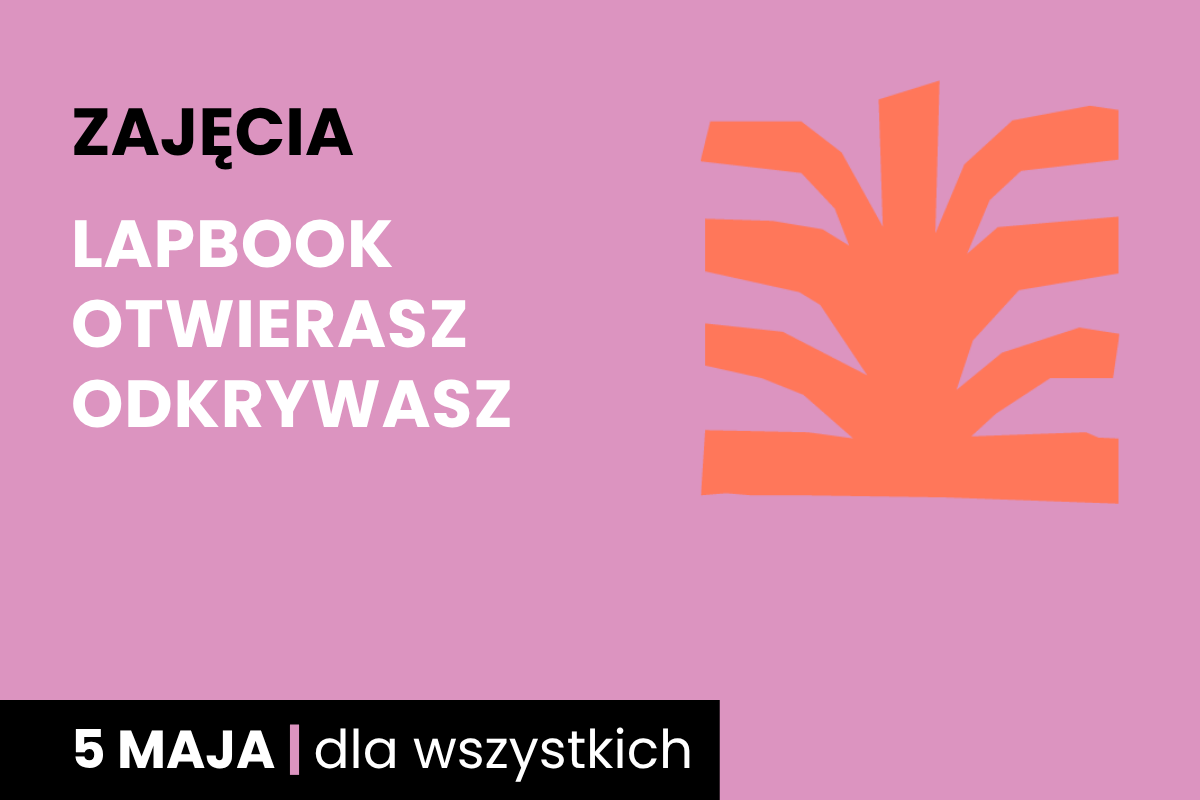 Symboliczny rysunek pomarańczowego krzaka. Do tego tekst: zajęcia; lapbook, otwierasz, odkrywasz; 5 maja; dla wieku 6-12 lat.
