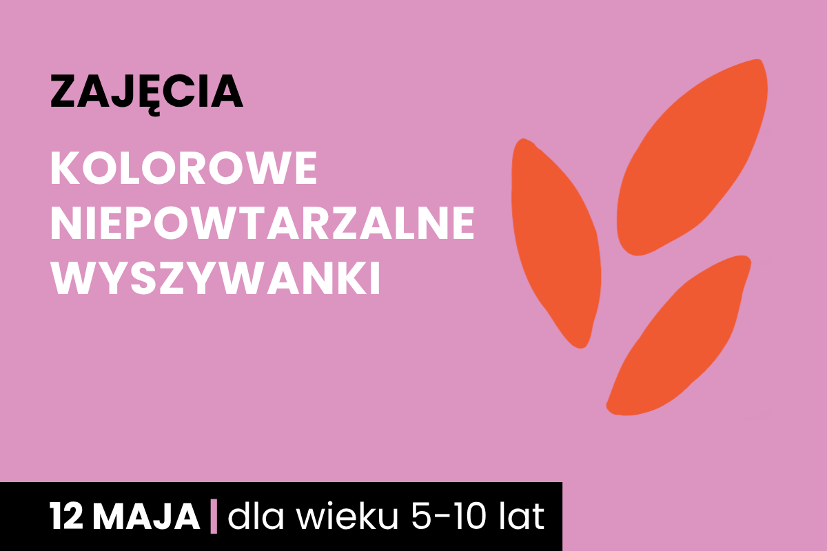 Rysunek szarej plamy na różowym tle. Do tego tekst: zajęcia; kolorowe niepowtarzalne wyszywanki; 12 maja; dla wieku 5-10 lat