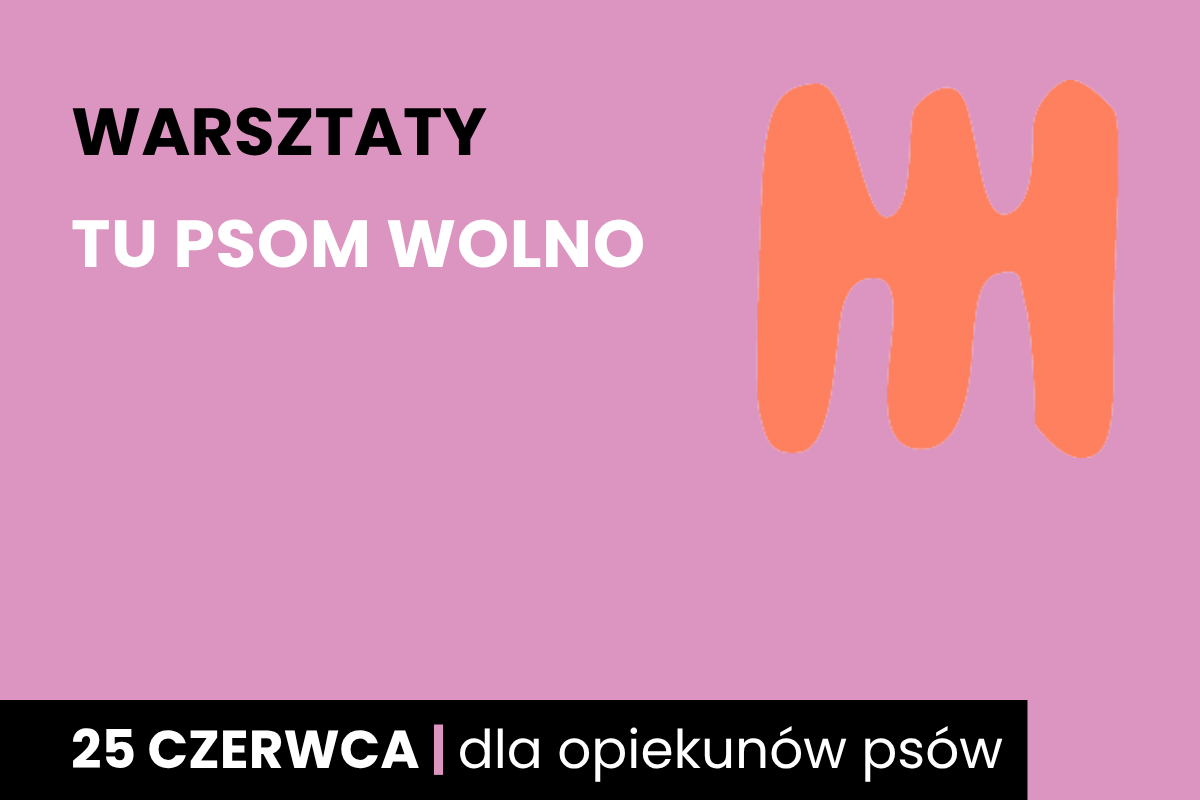 Rysunek jakby trójzębnego, dwustronnego grzebienia. Do tego tekst: warsztaty; Tu psom wolno; 25 czerwca; dla opiekunów psów.