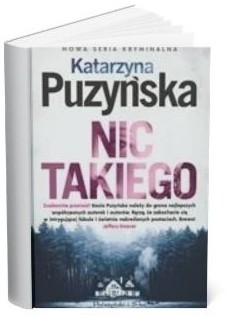 Okładka książki Katarzyny Puzyńskiej "Nic takiego"