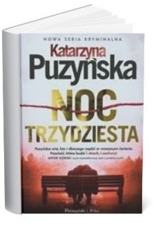 Okładka książki Katarzyny Puzyńskiej "Noc trzydziesta"