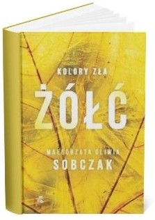 Okładka książki Małgorzaty Oliwii Sobczak "Żółć"