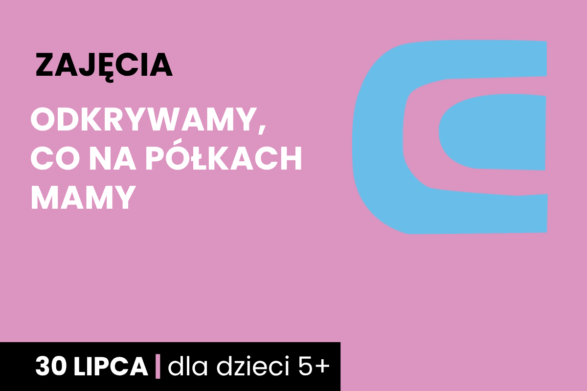 Prosty rysunek leżącej książki. Do tego tekst; zajęcia; odkrywamy, co na półkach mamy; 30 lipca; dla dzieci 5 plus.